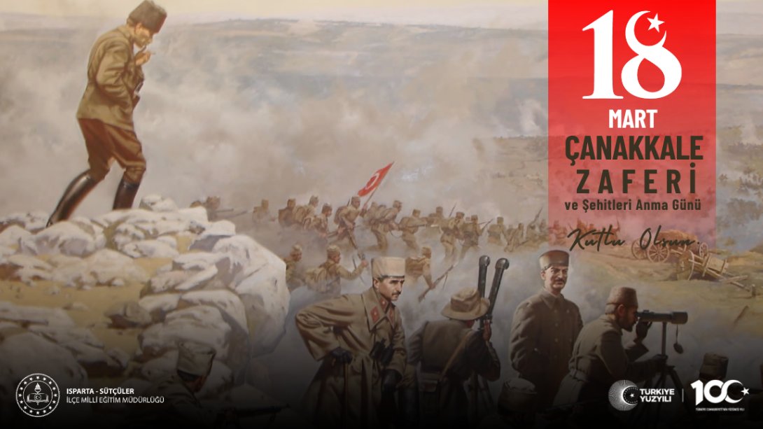 18 Mart Çanakkale Zaferi ve Şehitleri Anma Günü İlçemizde Coşkuyla Kutlandı.
